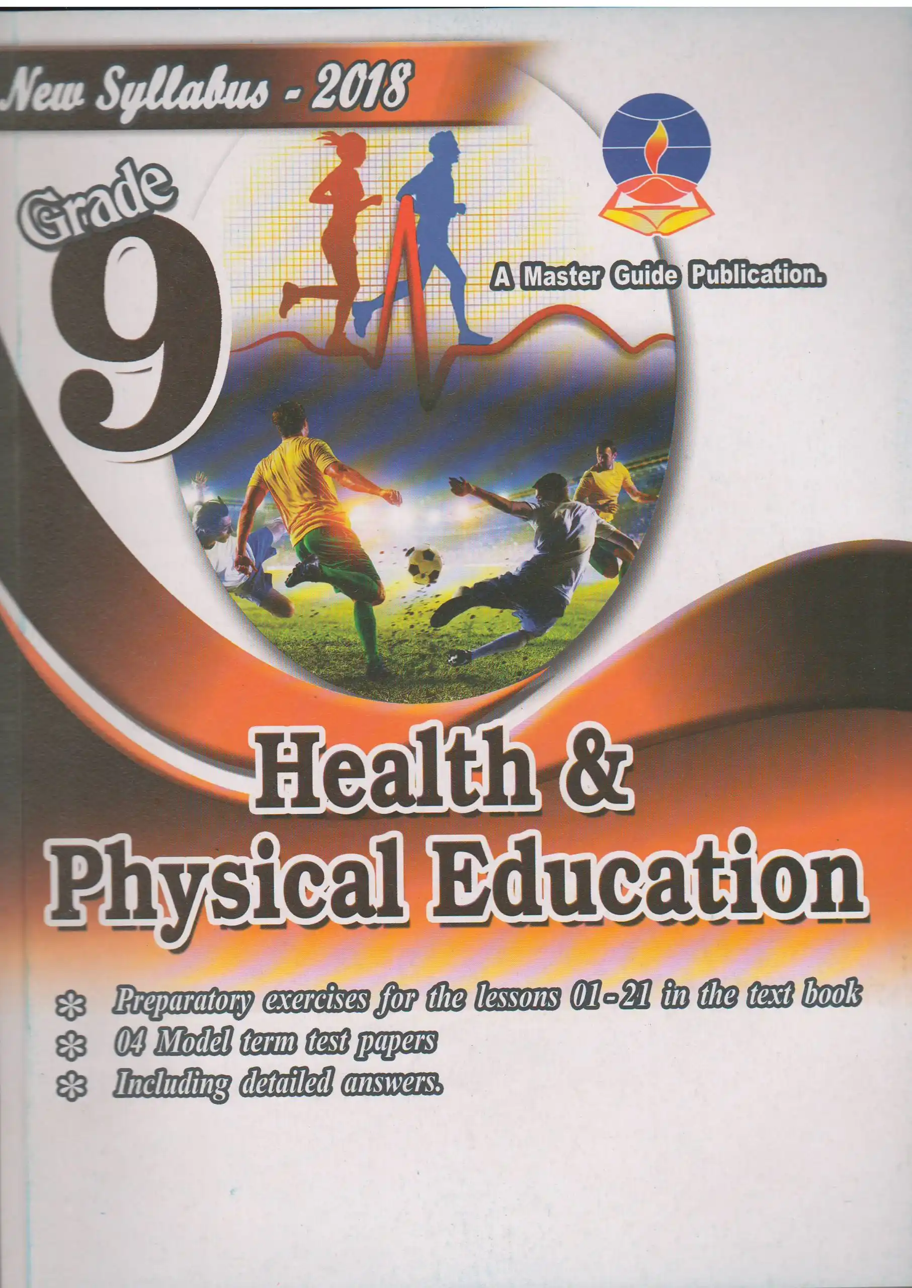 Master Guide Grade 9 Health and Physical Education (New Syllabus 2018)